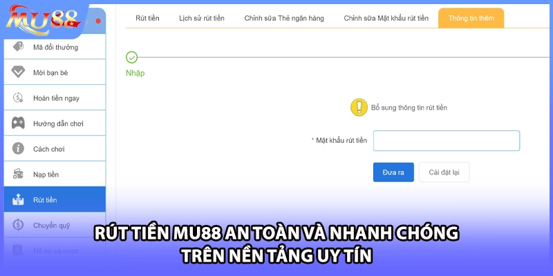 Rút tiền MU88 an toàn và nhanh chóng trên nền tảng uy tín